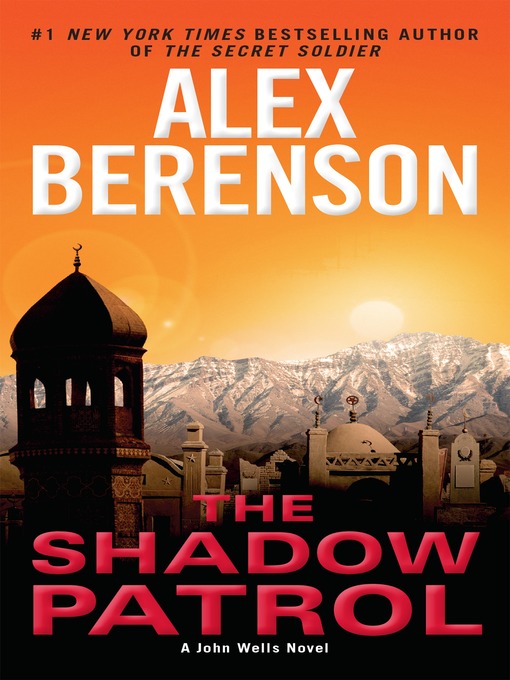Title details for The Shadow Patrol by Alex Berenson - Wait list